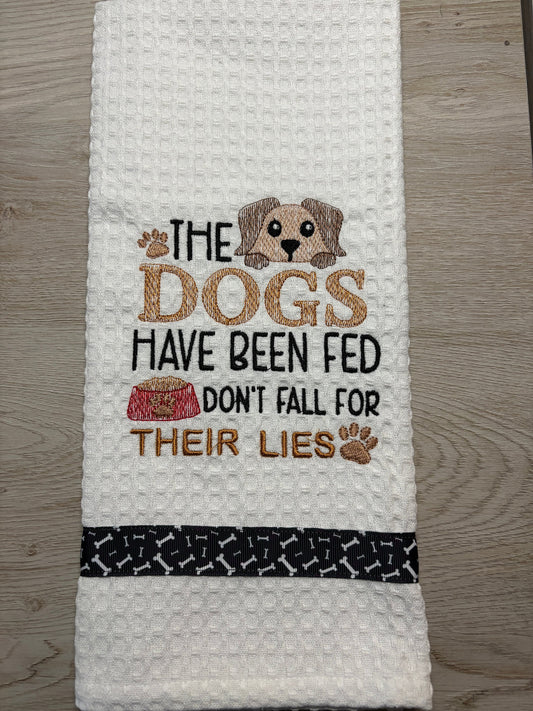 Towel - Embroidered Kitchen Towel with Dogs Have Been Fed Design, Rustic Home Decor, Perfect Gift for Pet Lovers & Dog Owners